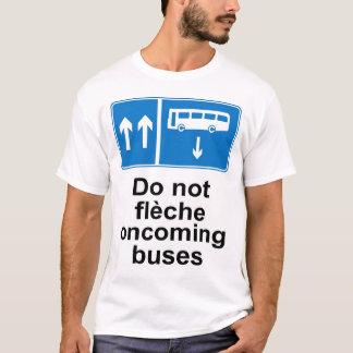 T-shirt Ne font pas les autobus approchants de fleche