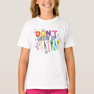 T-shirt Ne grandissez pas C'est un piège