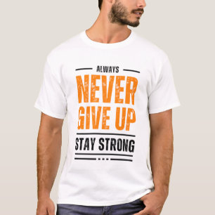 T-shirt Ne jamais abandonner