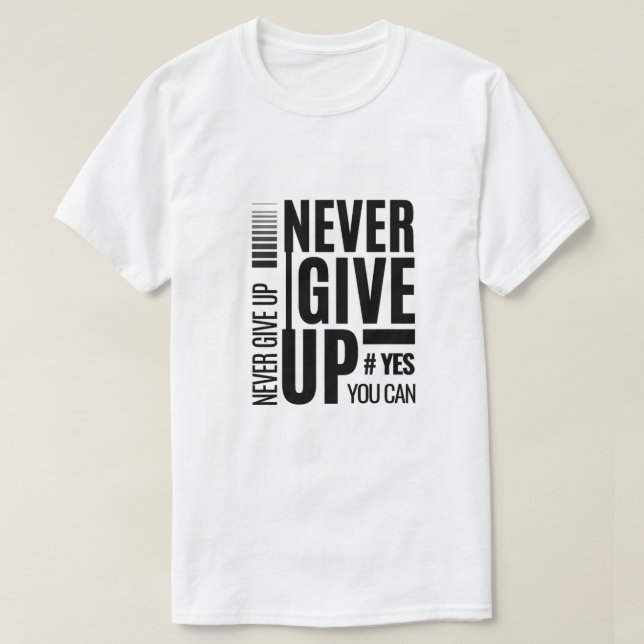 T-shirt Ne jamais abandonner - Citation Motivationnelle Au (Design devant)
