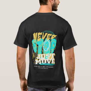 T-shirt Ne jamais arrêter la typographie motivationnelle