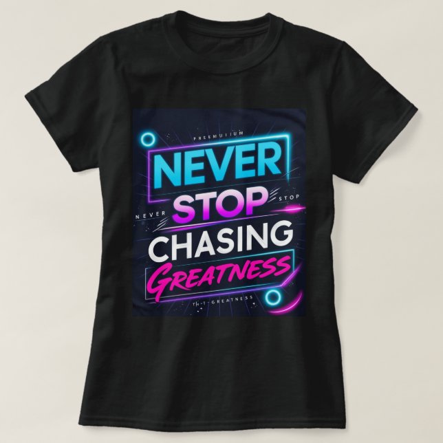 T-shirt Ne jamais cesser de courir la grandeur (Design devant)
