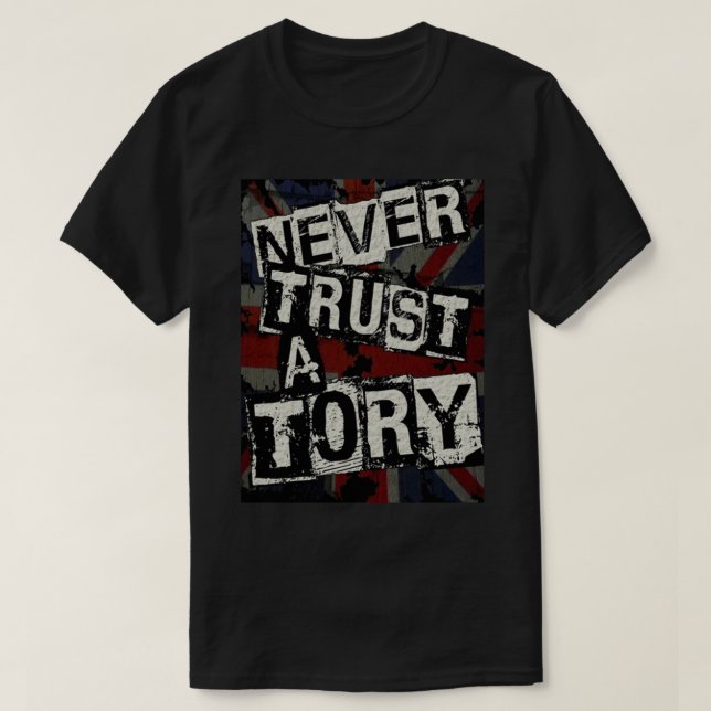 T-shirt Ne jamais faire confiance à un Tory (Design devant)
