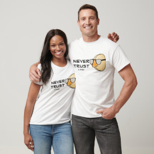 T-shirt Ne jamais faire confiance à une blague de pépins