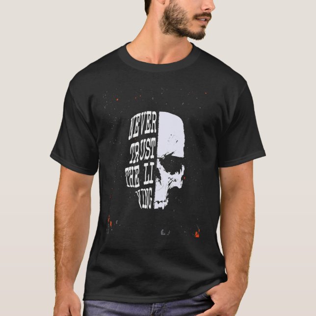 T-shirt Ne jamais faire confiance au crâne vivant (Devant)