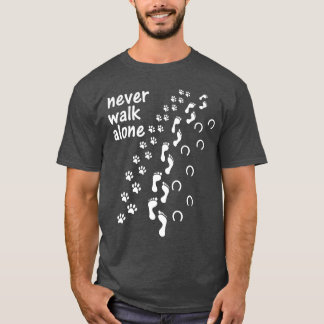T-shirt Ne jamais marcher seul chien paw cheval vintage