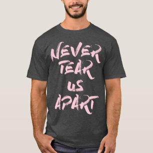 T-shirt Ne jamais nous déchirer rose