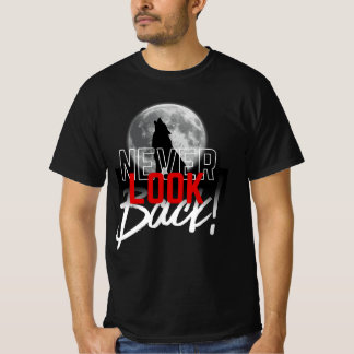 T-shirt Ne jamais regarder en arrière