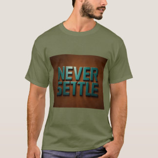 T-shirt Ne jamais régler