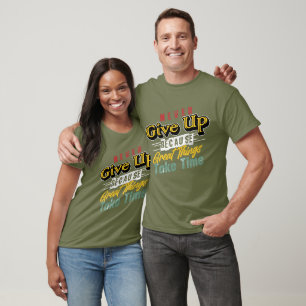 T-shirt Ne jamais renoncer à de grandes choses