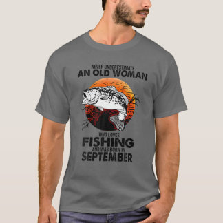 T-shirt Ne jamais sous-estimer la vieille femme aime la pê