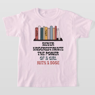 T-shirt Ne jamais sous-estimer le pouvoir de la fille avec