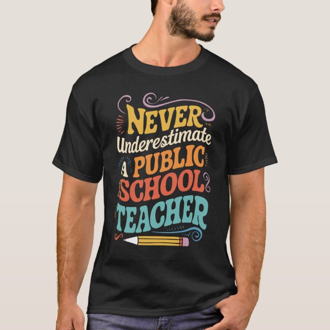 T-shirt Ne jamais sous-estimer un enseignant public (Devant)
