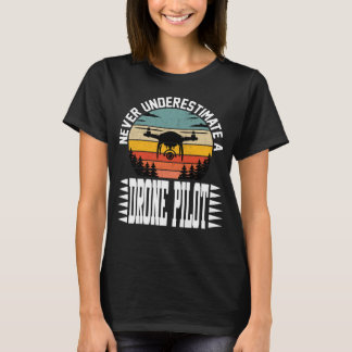T-shirt Ne jamais sous-estimer un pilote de drone RC Quad 