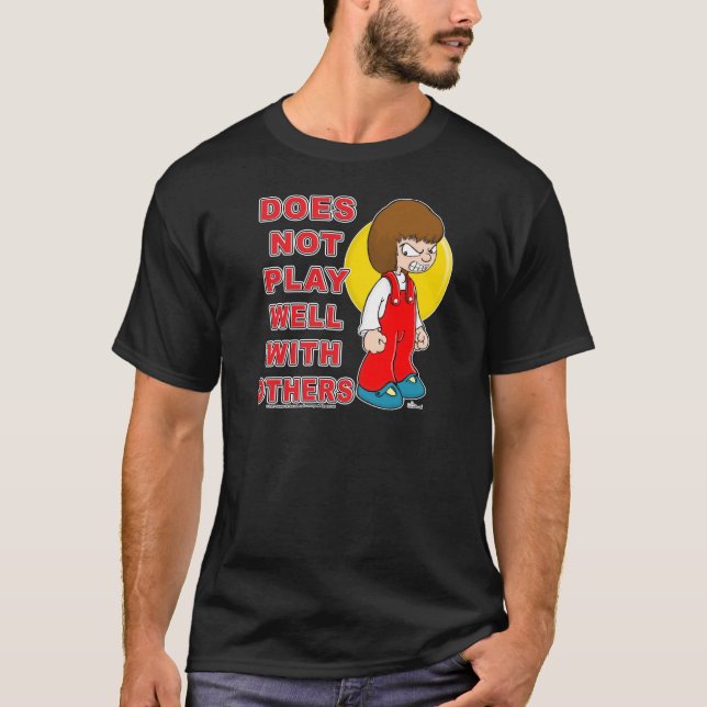 T-shirt Ne joue pas bien avec d'autres (Devant)