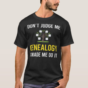 T-shirt Ne juge pas la généalogie généalogique