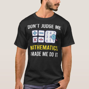 T-shirt Ne juge pas mathématiques mathématiques mathématiq