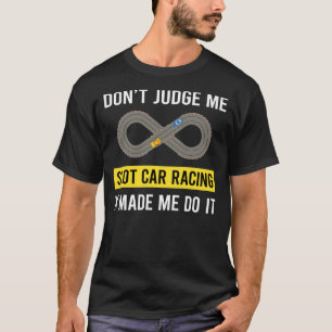 T-shirt Ne Juge Pas Slot Car Racing Slotcar Slotcars