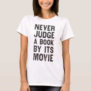 T-shirt Ne jugez jamais un livre par son film