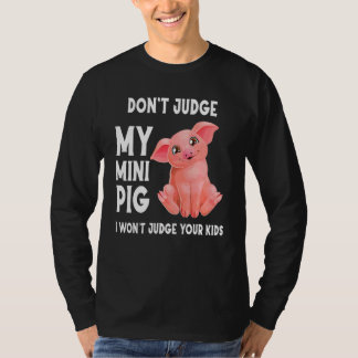 T-shirt Ne jugez pas mon mini cochon et je ne jugerai pas