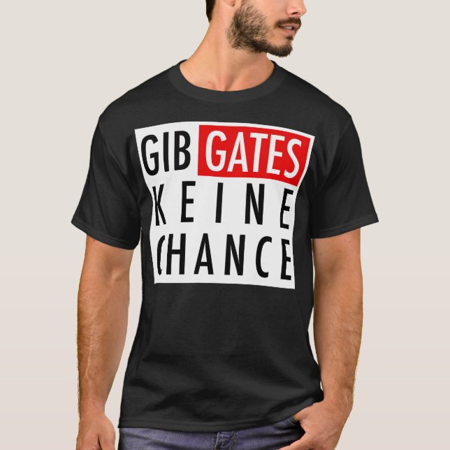 T-shirt Ne laisse aucune chance à Gates (Devant)