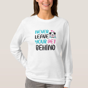 T-shirt Ne laissez jamais votre animal derrière vous