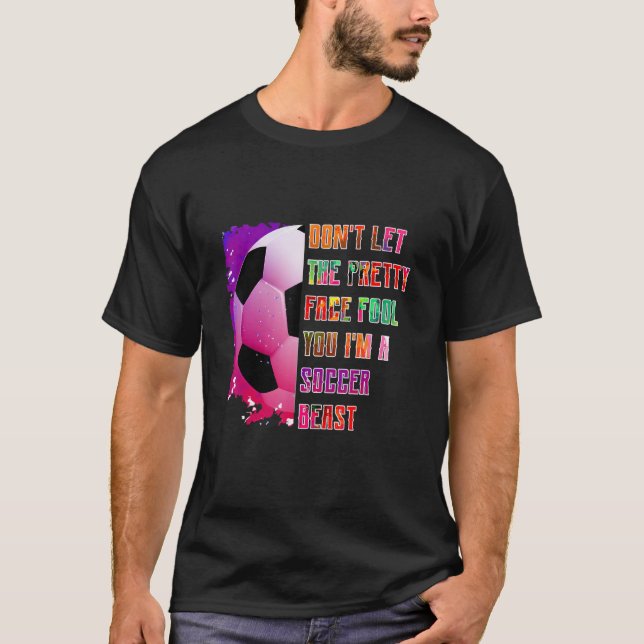 T-shirt Ne laissez pas le beau visage vous tromper bête de (Devant)