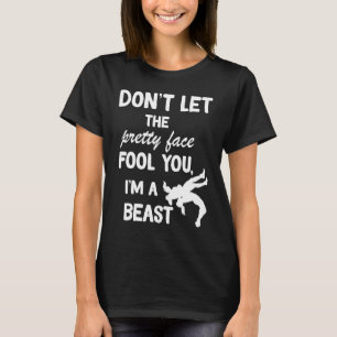 T-shirt ne laissez pas le beau visage vous tromper en lutt