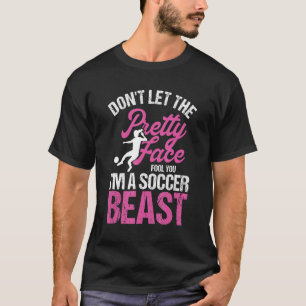 T-shirt Ne laissez pas le joli visage vous tromper bête de