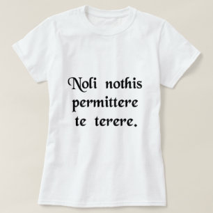 T-shirt Ne laissez pas les bâtards vous descendre
