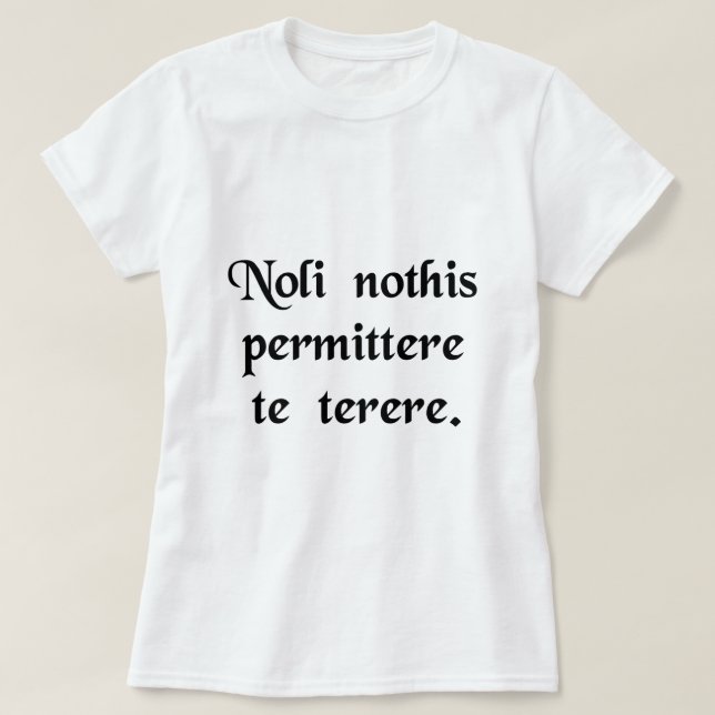 T-shirt Ne laissez pas les bâtards vous descendre (Design devant)