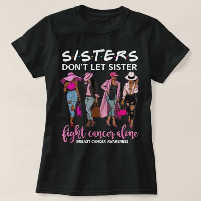 T-shirt Ne laissez pas Soeur combattre seul le cancer du s (Design devant)