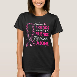 T-shirt ne laissez pas vos amis combattre le cancer du sei