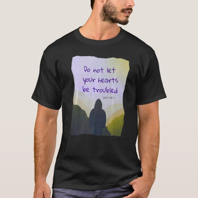 T-shirt Ne laissez pas votre coeur troublé - Jean 141 Prem (Devant)