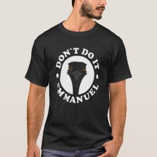 T-shirt Ne le faites pas Emmanuel Viral Emu Farm Vidéo Ani