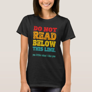 T-shirt Ne lisez pas en dessous de cette ligne petit rebel