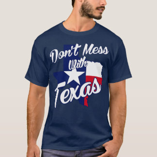 T-shirt Ne Maîtrisez Pas Avec Le Texas