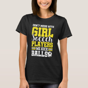 T-shirt Ne Maîtrisez Pas Avec Les Joueuses De Football Nou