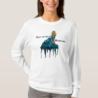 T-shirt Ne mangez pas la chemise d'Alice de champignons