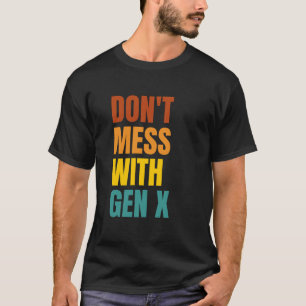 T-shirt Ne manquez pas avec Gen X