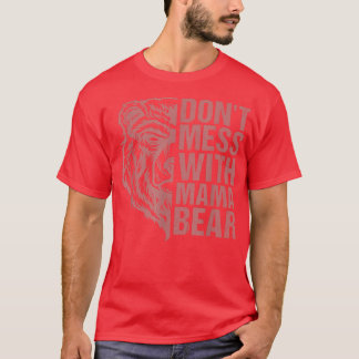 T-shirt Ne manquez pas l'ours de maman - ours de maman pou