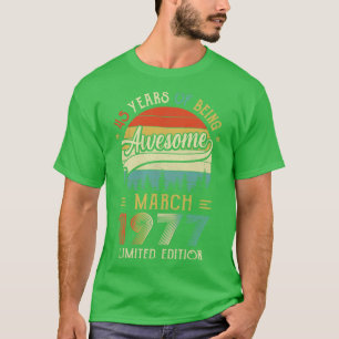 T-shirt Né Mars 1977 45ème Anniversaire Fabriqué En 1977 4