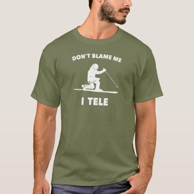 T-shirt Ne me blâme pas I Tele (Devant)