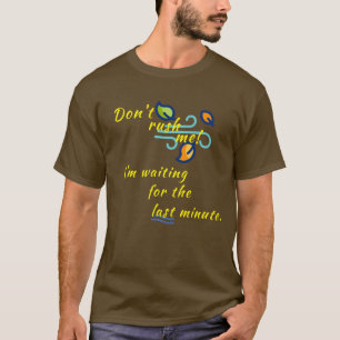 T-shirt "Ne me bousculez pas !"