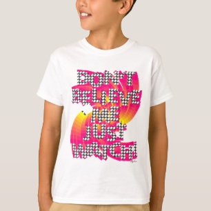T-shirt Ne me considérez pas juste d'observer