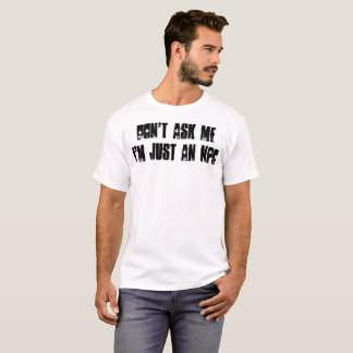 T-shirt Ne me demandez pas