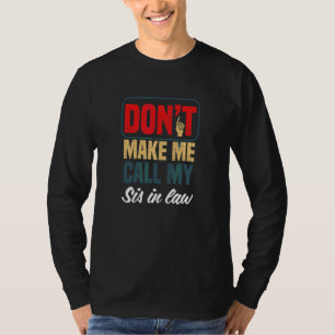 T-shirt Ne me faites pas appeler ma belle-sœur   Humour fa