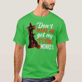 T-shirt Ne Me Faites Pas Obtenir Mes Singes Volants