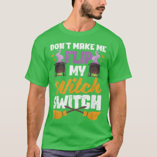 T-shirt Ne me faites pas tourner mon interrupteur de sorci