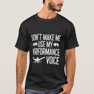 T-shirt Ne me faites pas utiliser ma voix de performance F
